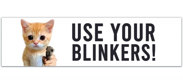 El Gato use your blinkers bumper sticker