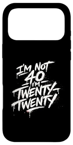 I'm not 40 I'm Twenty Twenty Funny 40th birthday �X�}�z�P�[�X iPhone 17 Pro Max �p