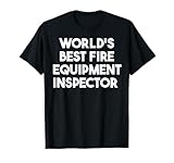 Der weltbeste Inspektor für Brandschutzausrüstung T-Shirt