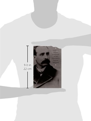 Catarino Garza's Revolution on the Texas-Mexico Border (American Encounters/Global Interactions) - Image 3