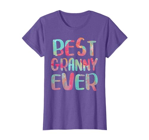Best Granny Ever Shirt Funny Women Mothers Day T-Shirt