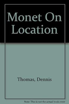 Hardcover Claude Monet: Painter on Location Book