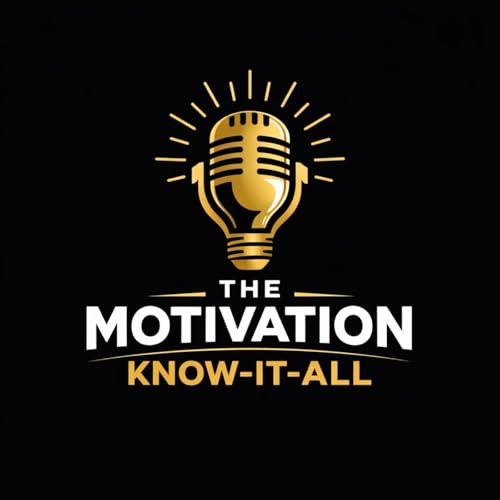 The Motivation Know-IT-All cover art