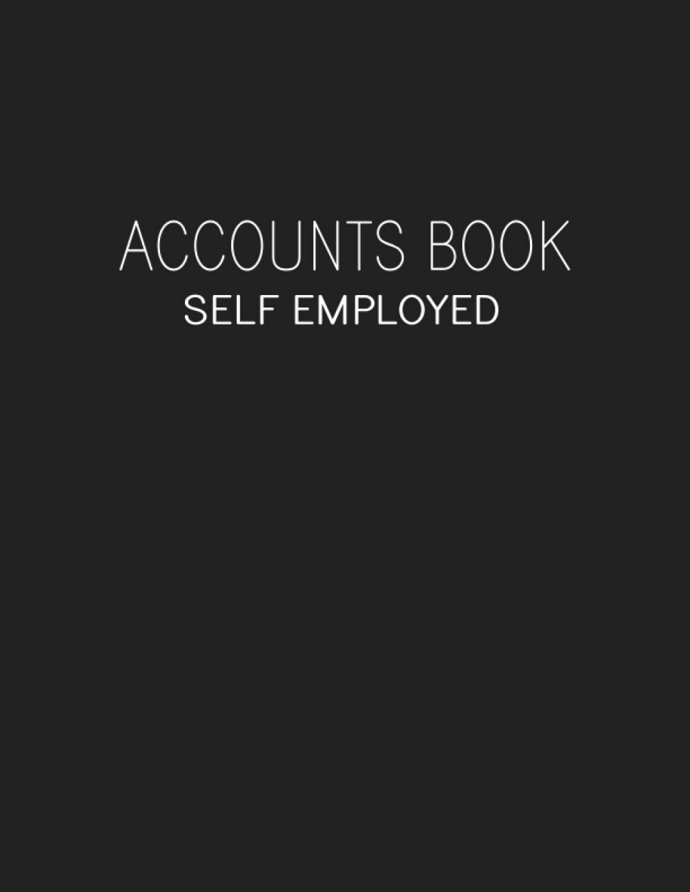 Accounts Book Self Employed: Accounting Ledger Book for Personal Finance Bookkeeping 6 Column for Small Business Men and Women