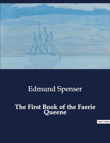 The First Book of the Faerie Queene: A Knight's Quest for Virtue and Redemption
