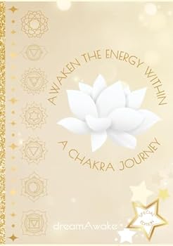 Awaken the Energy Within *Special Edition*: A Chakra Journey