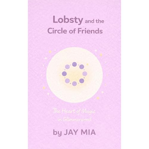 Lobsty and the Circle of Friends Audiolibro Por JAY MIA arte de portada