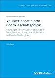Volkswirtschaftslehre und Wirtschaftspolitik: Grundlagen der Nationalökonomie und der Wirtschaftspolitik in Bachelor- und Masterstudiengängen (Reihe Verwaltung in Studium und Praxis)