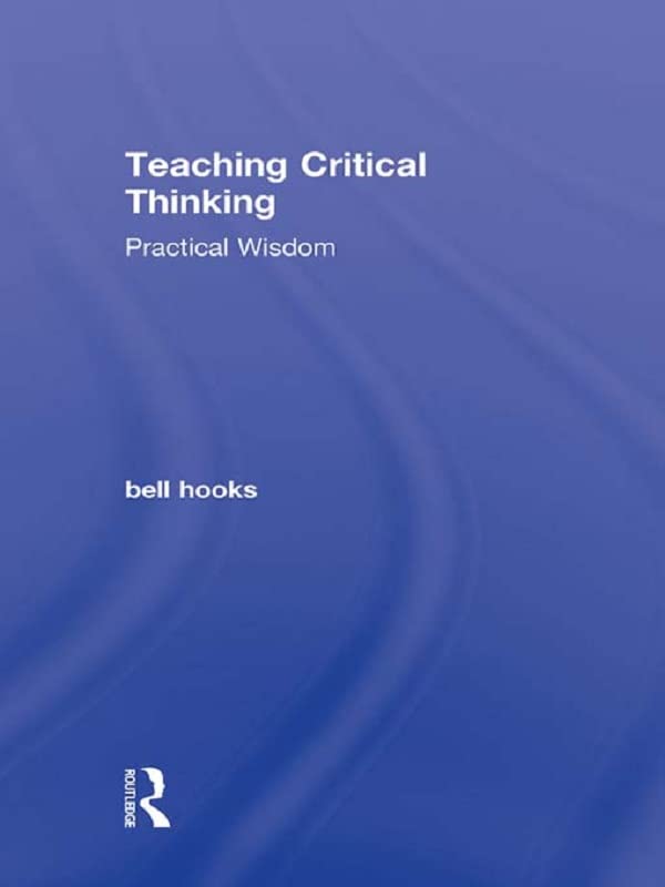 Teaching Critical Thinking: Practical Wisdom