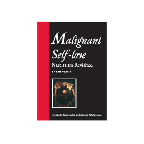 Malignant Self-love: Narcissism Revisited (FULL TEXT, 10th edition, 2015) Audiolibro Por Sam Vaknin arte de portada