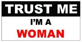 3pcs Trust Me I'm a Woman Funny Hard Hat/Helmet Vinyl Decal Sticker