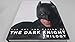 The Art and Making of The Dark Knight Trilogy
