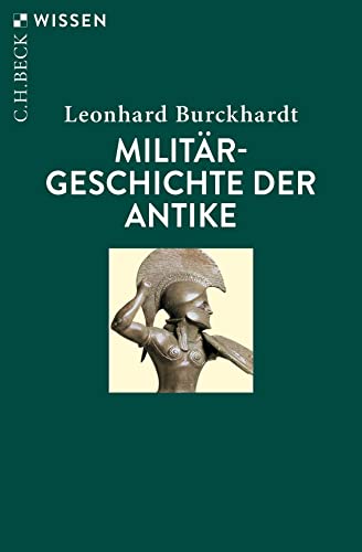 Militärgeschichte der Antike (C.H.BECK Wissen)