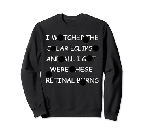 Funny Solar Eclipse Saying After Solar Eclipse Quotes Sweatshirt