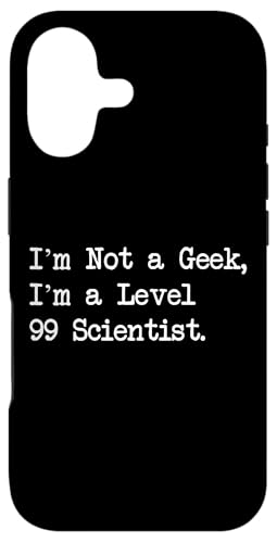 I'm Not a Geek I'm a Level 99 Scientist �ʔ������p �X�}�z�P�[�X iPhone 17 �p