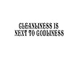 PressFans - Cleanliness is Next to Godliness Decal Car Laptop Wall Sticker