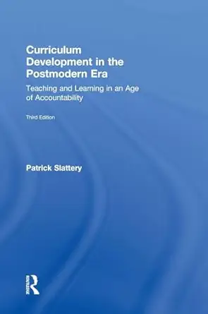 Curriculum Development in the Postmodern Era: Teaching and Learning in an Age of Accountability 3rd Edition-Wow! eBook