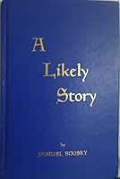 A Likely Story 0963425072 Book Cover