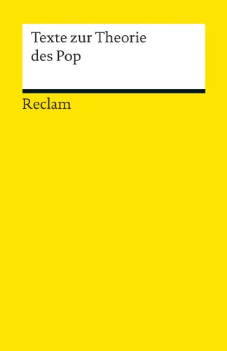 Texte zur Theorie des Pop (Reclams Universal-Bibliothek) Texte zur Theorie des Pop (Reclams Universal-Bibliothek)