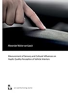 Measurement of Sensory and Cultural Influences on Haptic Quality Perception of Vehicle Interiors 3936624259 Book Cover