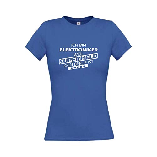 Shirtstown - Camiseta para mujer, diseño con texto en alemán 'Ich Bin Elektroniker, weil Superheld kein Beruf ist Sprüche Mujer Chica Logo Tee Niki Divertido Divertido Divertido Profesional formación, color' azul cobalto XL