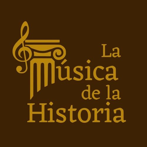 LMDLH T01-1. Presentaci&oacute;n Nuevo Podcast "La M&uacute;sica de la Historia"