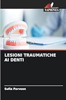 Lesioni Traumatiche AI Denti 6209294839 Book Cover