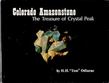Hardcover Colorado amazonstone: The treasure of Crystal Peak Book