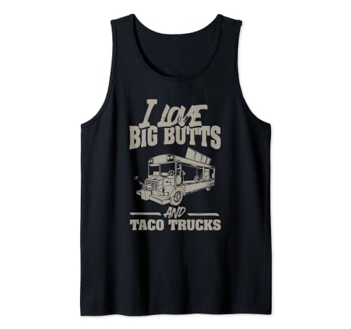 Regalo divertido para amantes de la comida mexicana I Love Big Butts & Taco Tacos Camiseta sin Mangas
