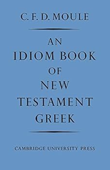 Paperback An Idiom Book of New Testament Greek Book