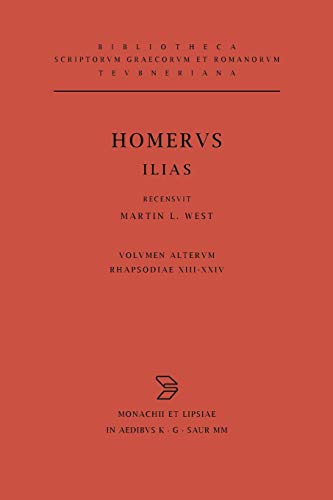 Homerus Ilias Pb (Bibliotheca Scriptorum Graecorum Et Romanorum Teubneriana)
