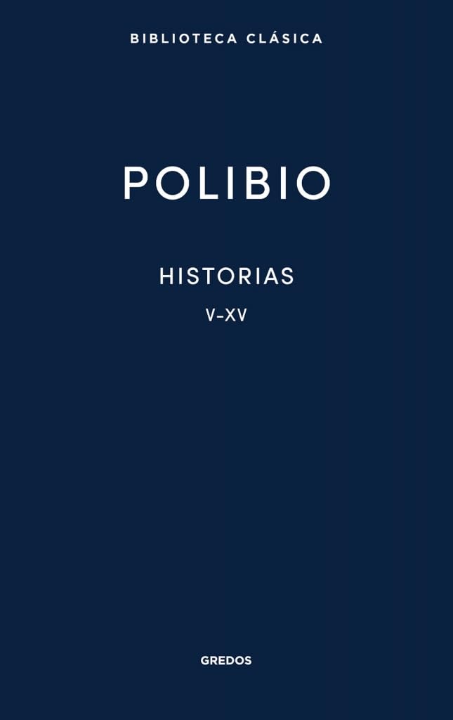 Historias. Libros V-XV (Biblioteca Clásica Gredos)