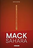 Mack - Sahara: Von Zero zur Land Art. Das Sahara-Projekt von Heinz Mack 1959–1997 - Sophia Sotke 