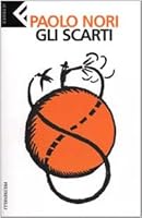 Gli Scarti 880784026X Book Cover