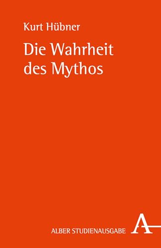 Die Wahrheit des Mythos (German Edition)
