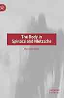 語学+参考書 The Body in Spinoza and Nietzsche The Body in Spinoza and Nietzsche: Ioan, Razvan