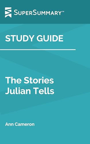 Study Guide: The Stories Julian Tells by Ann Cameron (SuperSummary)
