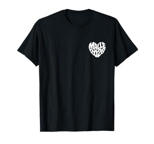 Malle 2026 Herz Form Mallorca Party Urlaub Herzform Feiern T-Shirt