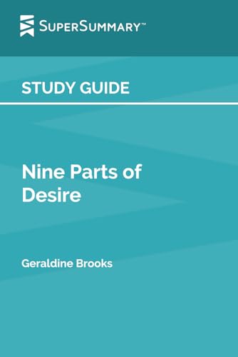 Study Guide: Nine Parts of Desire by Geraldine Brooks (SuperSummary)
