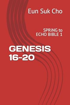 Paperback GENESIS 16-20: SPRiNG to Echo Bible 1 Book