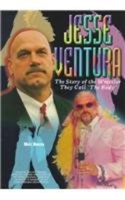 Paperback Jesse Ventura: The Story of the Wrestler They Call "the Body" (Pro Wrestling Legends) Book