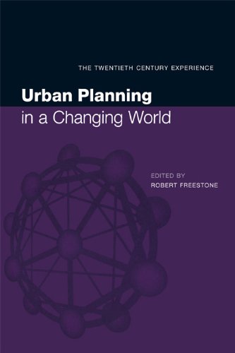 Urban Planning in a Changing World: The Twentieth Century Experience (Planning, History and Environment Series)      Kindle Edition