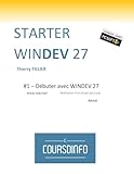 windev  STARTER WINDEV: #1 Débuter avec WINDEV