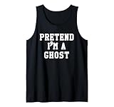 Photo Gallery pretend im a ghost halloween sign,pretend i m a scary ghost canotta Photo Gallery pretend im a ghost halloween sign,pretend i m a scary ghost canotta