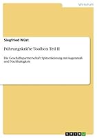 Führungskräfte Toolbox Teil II: Die Geschäftspartnerschaft. Spitzenleistung mit Augenmaß und Nachhaltigkeit 3668763895 Book Cover