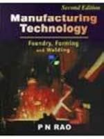 Manufacturing Technology: Foundry, Forming and Welding 0074631802 Book Cover