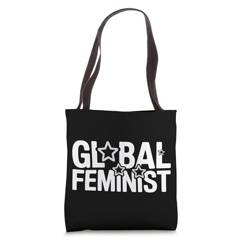 Global Feminist Equality Empowerment Protest Activists Quote Tote Bag