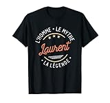 Homme Idée cadeau Laurent prénom pour Laurent T-Shirt