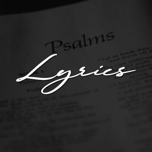 LYRICS #1 - THE PSALMS (INTRODUCTION / PSALM 100) cover art