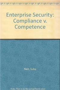 Hardcover Enterprise Security: Compliance V. Competence Book